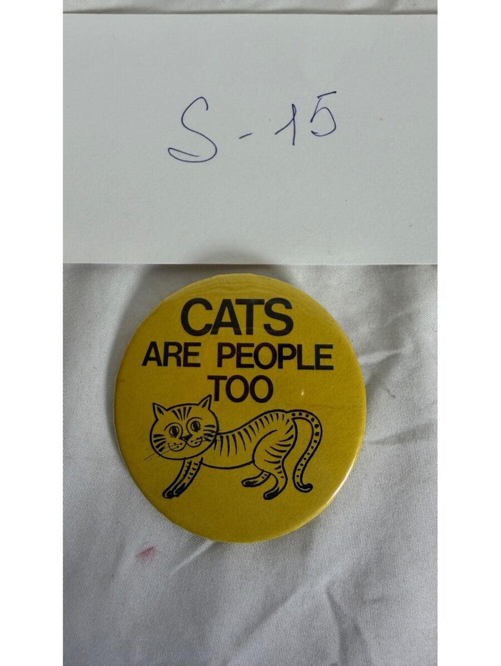 Vintage Cats Are People Too Pinback Button S-15 Yellow Cat Pin Collectible